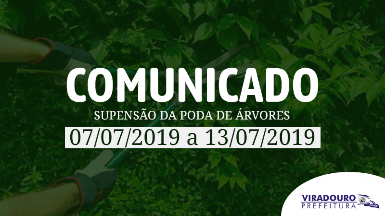 Comunicado Suspensão da Poda de Árvores